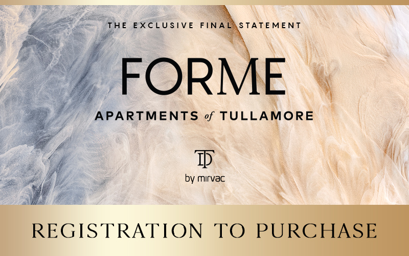 FORME - Apartments of Tullamore - Registration to Purchase - Coming Soon